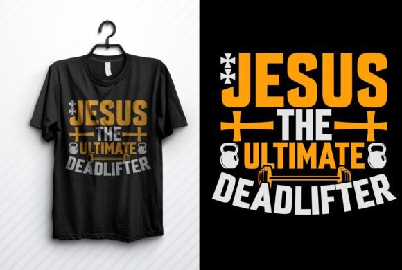 Jesus the Ultimate Deadlifter: A Unique GYM T-Shirt Design for Fitness Enthusiasts