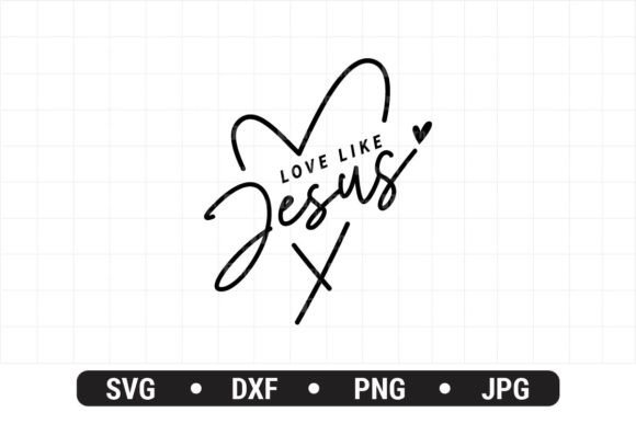 Love Like Jesus - Christian Sublimation